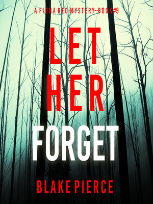 cover image of Let Her Forget